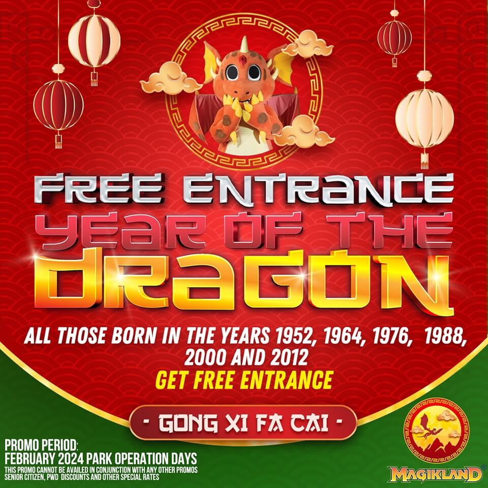 Magikland Promo: FREE ENTRANCE, Year of the Dragon